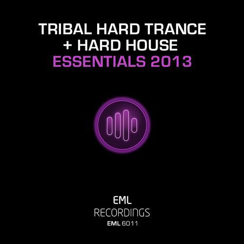 VA - Tribal Hard Trance & Hard House Essentials (2013)