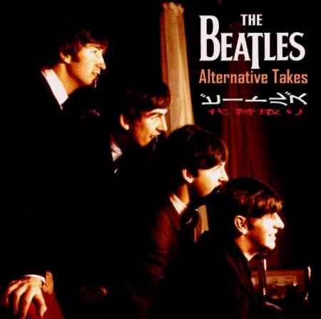 The Beatles - Alternative Takes (2013) MP3
