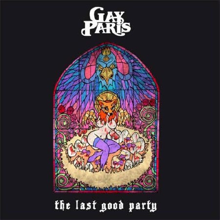 Gay Paris - The Last Good Party   ( 2013 )
