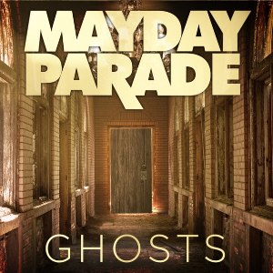 Mayday Parade - Ghosts (Single) (2013)