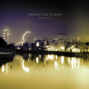 Awaken The Echoes - Travels (2013)
