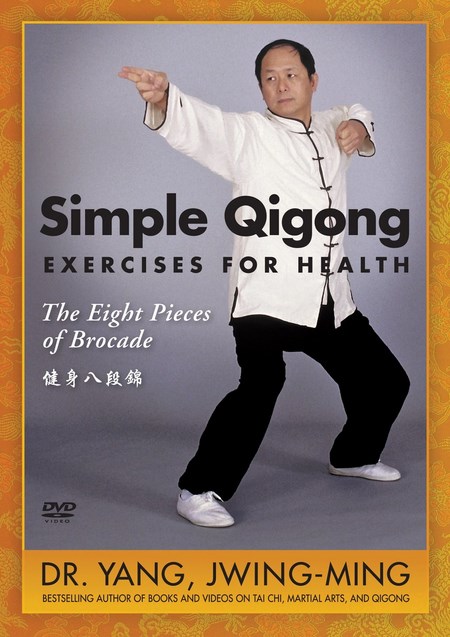 Yang Jwing-Ming - Simple Qigong Exercises for Health The Eight Pieces of Brocade