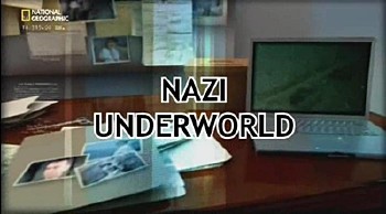 Последние тайны Третьего рейха: Золото нацистов / Nazi Underworld Nazi Gold (2012) SATRip