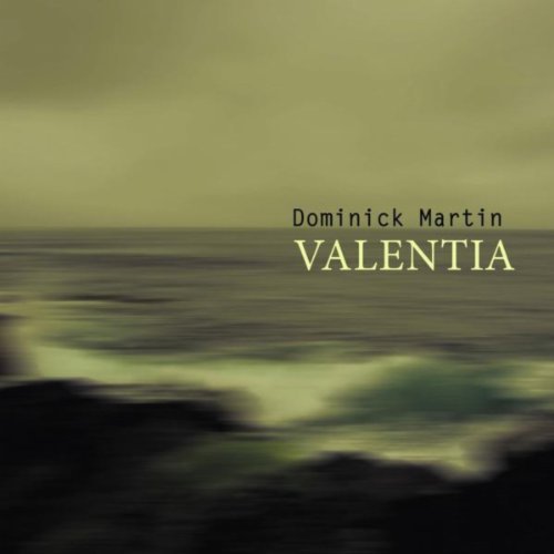 Dominick Martin - Valentia