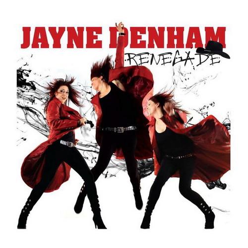 Jayne Denham - Renegade (2013)