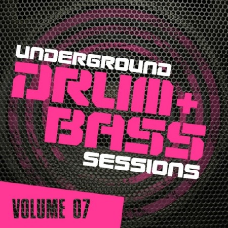 VA - Underground Drum & Bass Sessions Vol. 7 (2013)