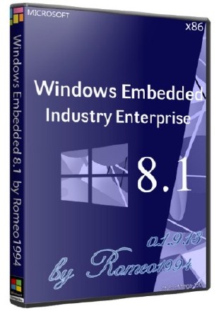 Windows Embedded 8.1 Industry Enterprise x86 v.1.9.13 by Romeo1994 (2013/RUS)