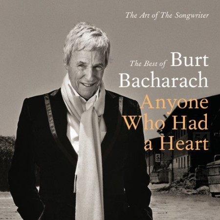VA - Anyone Who Had A Heart The Art Of The Songwriter (Best Of Burt Bachcarach) (2013)