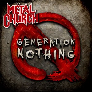 Metal Church - Generation Nothing (2013) [New Tracks]