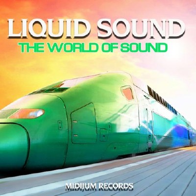 Liquid Sound  The World Of Sound