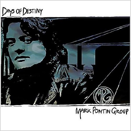Mark Pontin Group - Days Of Destiny  (2013)
