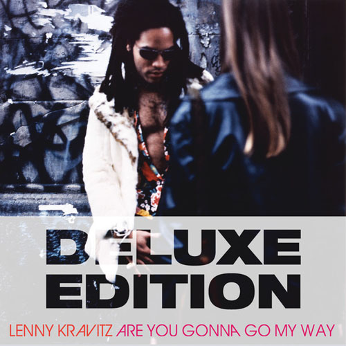 Lenny Kravitz - Are You Gonna Go My Way (20th Anniversary Deluxe Edition) (2013)