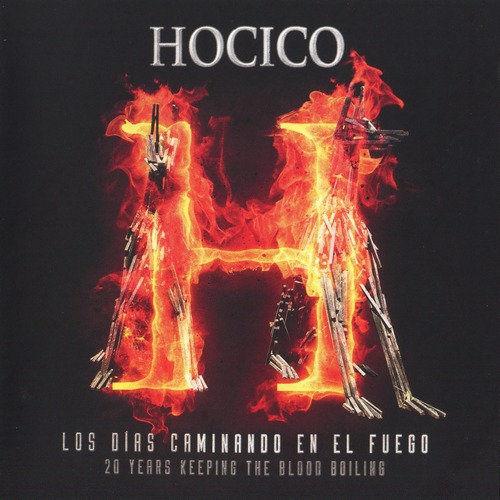 Hocico - Los Dias Caminando En El Fuego (2013)