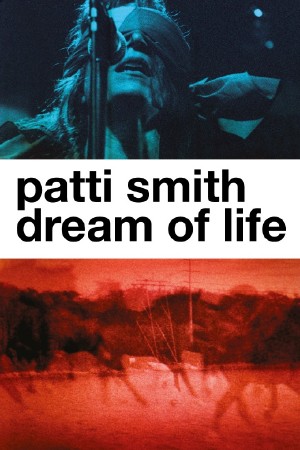  .    / Patti Smith. Dream of Life (2007) SATRip