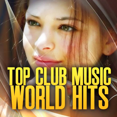 Top Club Music World Hits 11013 (2013)