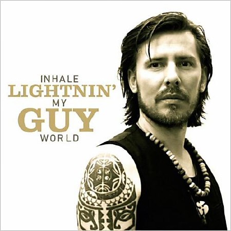 Lightnin' Guy - Inhale My World  (2013)