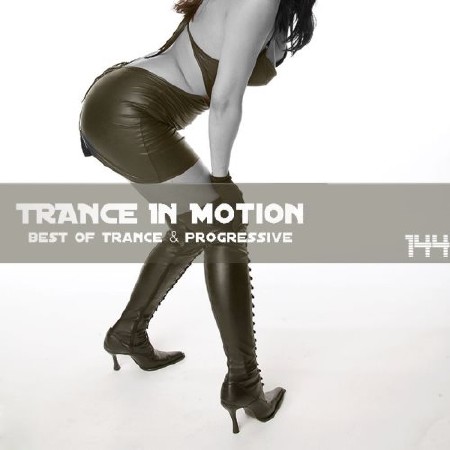 Trance In Motion Vol.144 (2013)