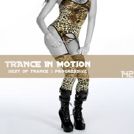 Trance In Motion Vol.142 (2013)