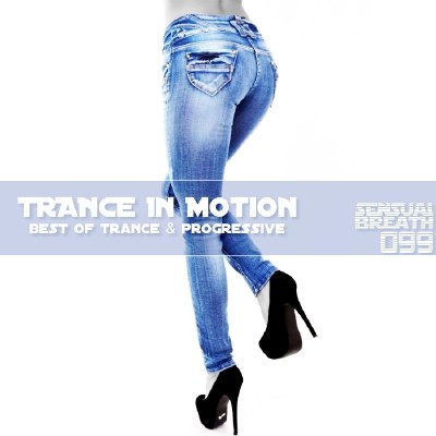 Trance In Motion - Sensual Breath 099 (2013)