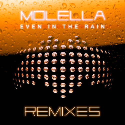Molella - Even In The Rain (Remixes) 2013