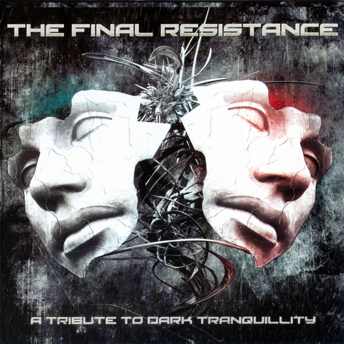 VA - The Final Resistance (A Tribute To Dark Tranquillity)(2013) FLAC