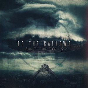 To the gallows - Atmos (EP) (2013)