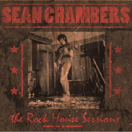 Sean Chambers - The Rock House Sessions  (2013)