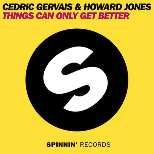Cedric Gervais & Howard Jones - Things Can Only Get Better (2013)