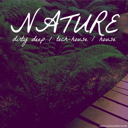 VA - Nature: Dirty Deep Tech House House (2013)