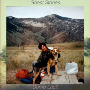 Ghost Stories - Dumb Luck EP (2013)