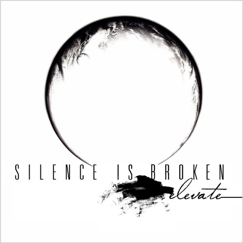 Silence Is Broken  Elevate (2013)