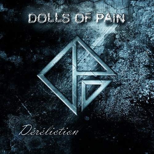 Dolls Of Pain - D&#233;r&#233;liction (2013)