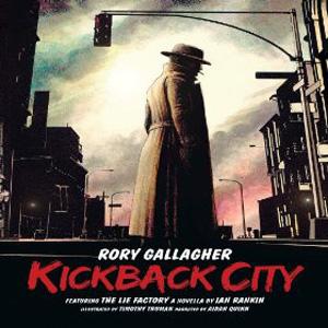 Rory Gallagher - Kickback City  (2013)