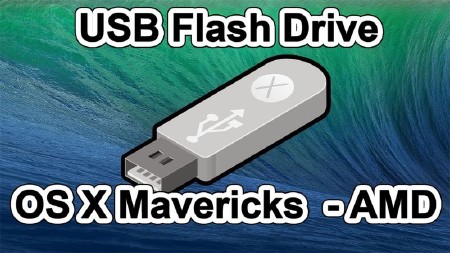    USB Flash Drive OS X Mavericks  AMD (2013)