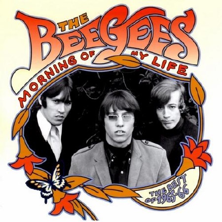 Bee Gees - Morning Of My Life: The Best Of 1965-66  (2013)