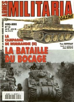 La Campagne De Normandie (II) La Bataille Du Bocage (Armes Militaria Magazine Hors-Serie 13)