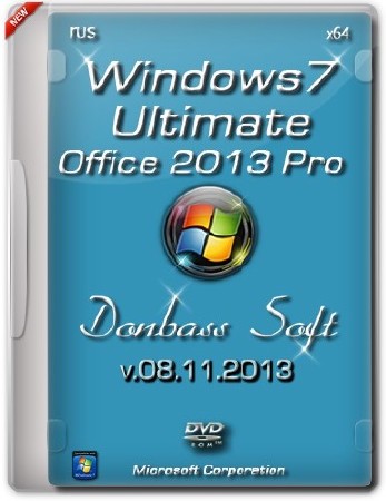 Windows 7 Ultimate SP1 Donbass Soft + Office 2013 Pro v.08.11.13 (x64/2013/RUS)