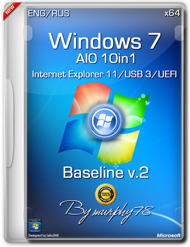 Windows 7 SP1 x64 AIO USB3 IE11 Baseline v.2 (ENG/RUS/2013)