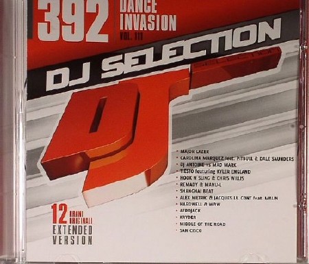 DJ Selection 392: Dance Invasion Vol 111 (2013)