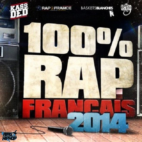 100 % Rap Francais 2014 (2013)