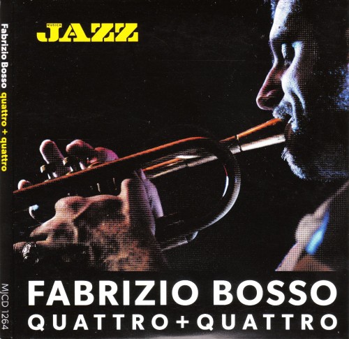 Fabrizio Bosso - Quattro + Quattro (2013) FLAC