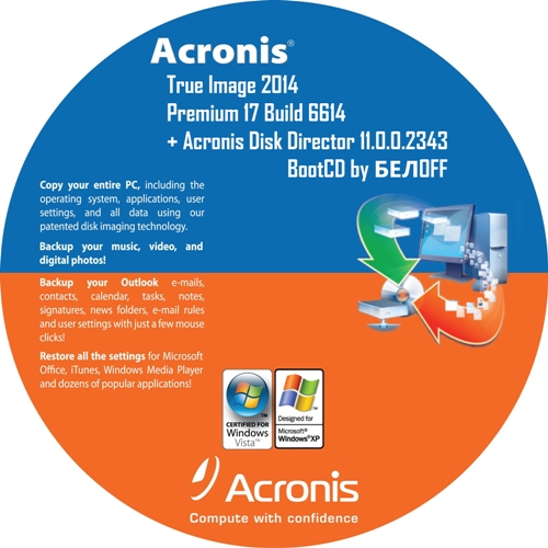 Acronis True Image 2014 Premium 17 Build 6614 + Acronis Disk Director 11.0.0.2343 BootCD by OFF (2013/RUS)
