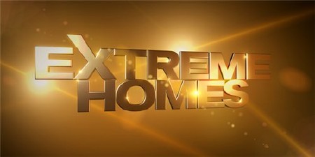   / Extreme Homes ( 1-10) (2012-2013) TVRip