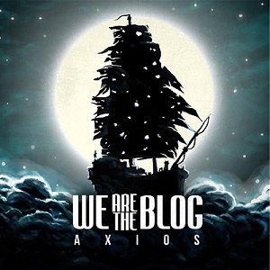 We are the Blog! - Axios (EP) (2013)
