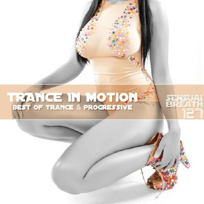 Trance In Motion - Sensual Breath 127 (2013)