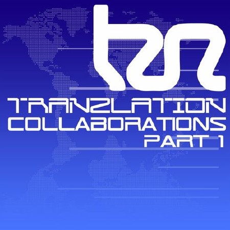 Tranzlation Collaboration's Part 1 (2013)
