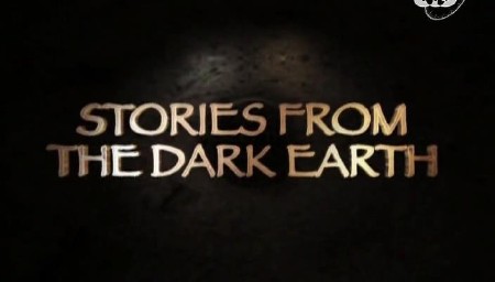 BBC:     (4   4) / BBC: Stories from the Dark Earth (2013) SATRip