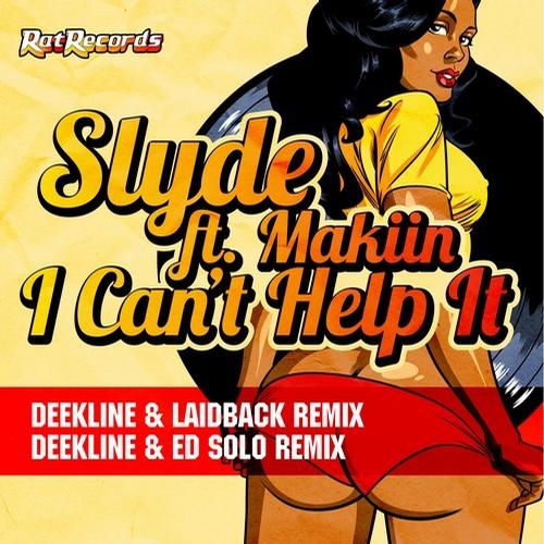 Slyde - I Can't Help It (2013)