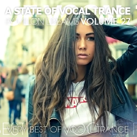 A State Of Vocal Trance Volume 27 (2013)