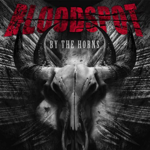 Bloodspot - By The Horns (2013)